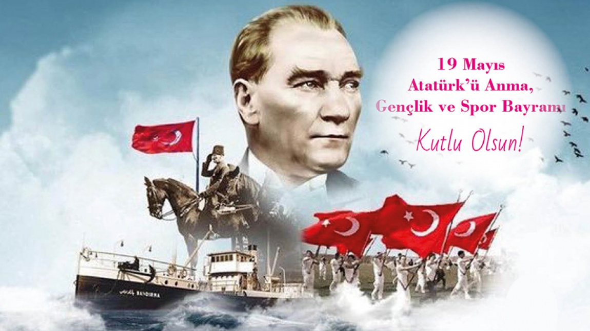 19 Mayıs Atatürk'ü Anma Gençlik ve Spor Bayramı Kutlama Mesajı