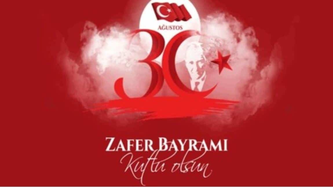 30 Ağustos Zafer Bayramı Kutlu Olsun